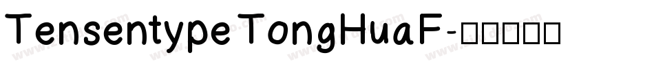 Tensentype TongHuaF字体转换